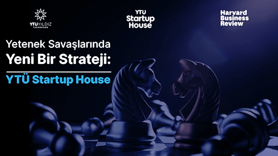 Yeni Yetenek Stratejisi: YTU Startup House